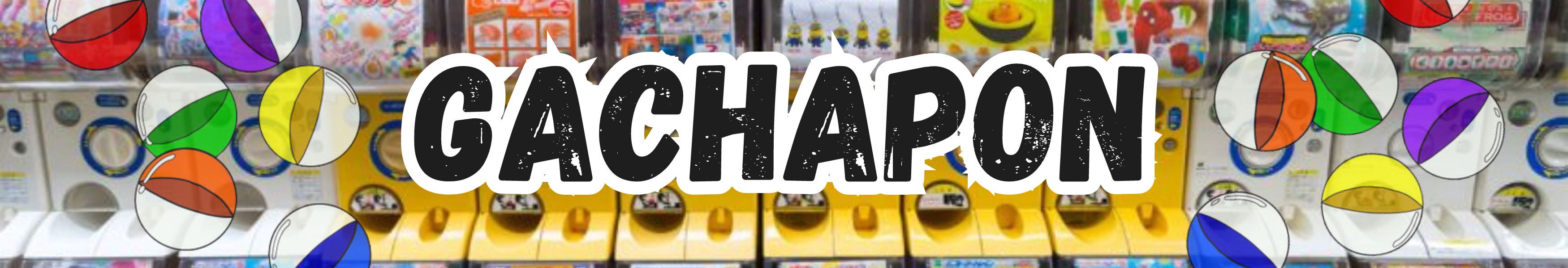 Gachapon